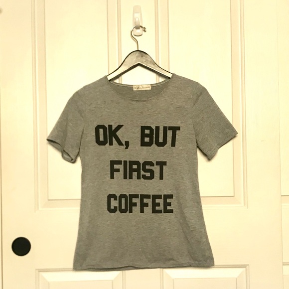 “Ok, but first coffee” T-shirt - Picture 6 of 7